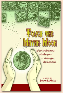 Touch the Mayan Moon